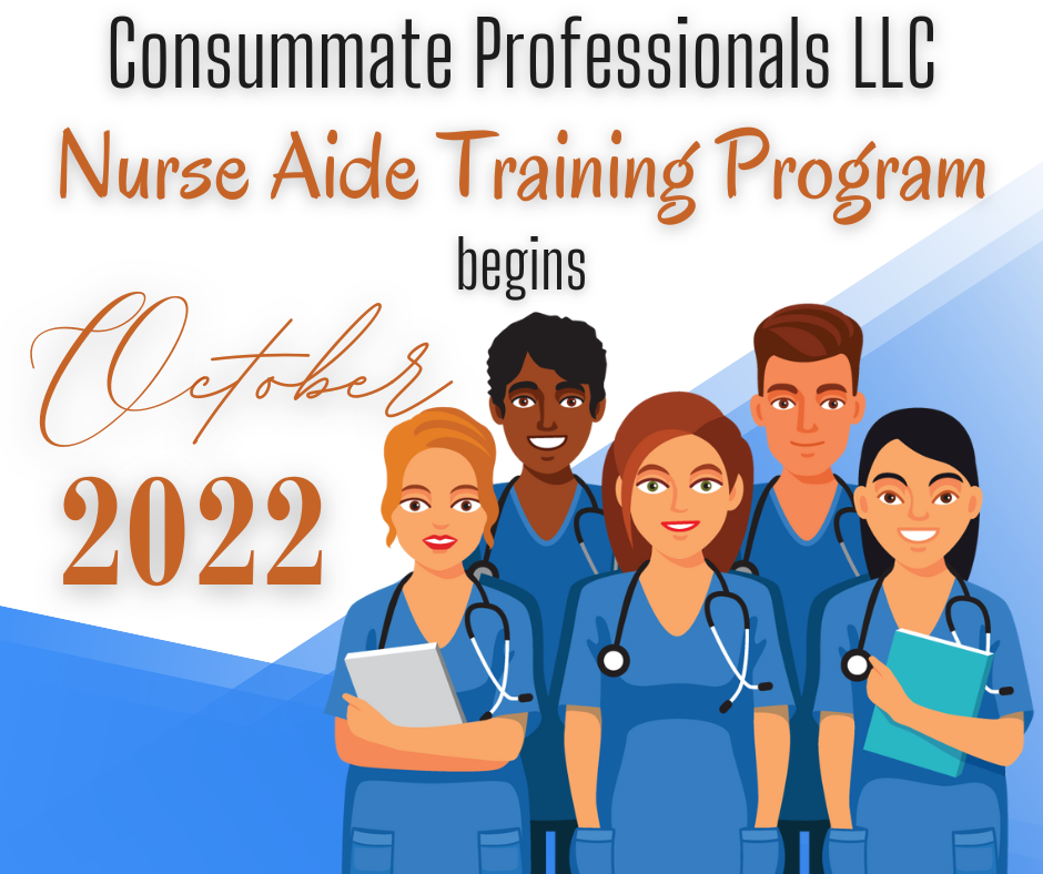 Nurse Aide Training Program CONSUMMATE PROFFESIONALS LLC